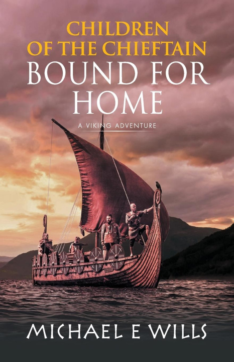 Kniha Bound for Home Michael E Wills