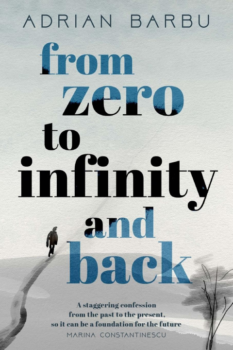 Book From Zero to Infinity and Back Adrian Barbu