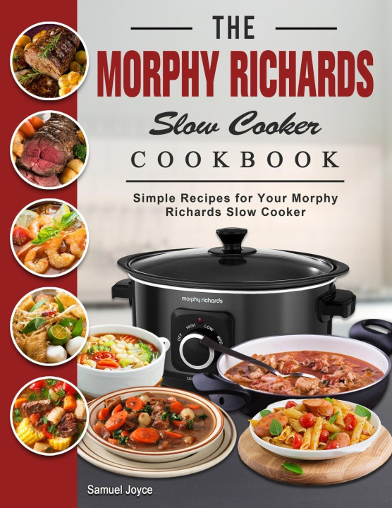 Könyv The Morphy Richards Slow Cooker Cookbook 