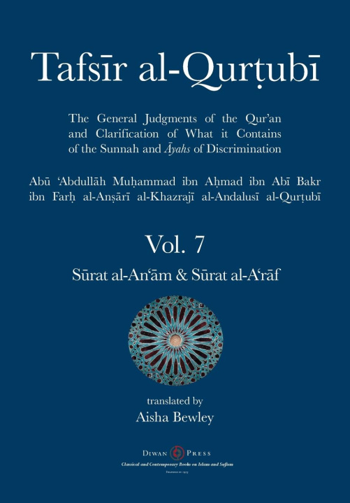 Carte Tafsir al-Qurtubi Vol. 7 S?rat al-An'?m - Cattle  & S?rat al-A'r?f - The Ramparts Abdalhaqq Bewley