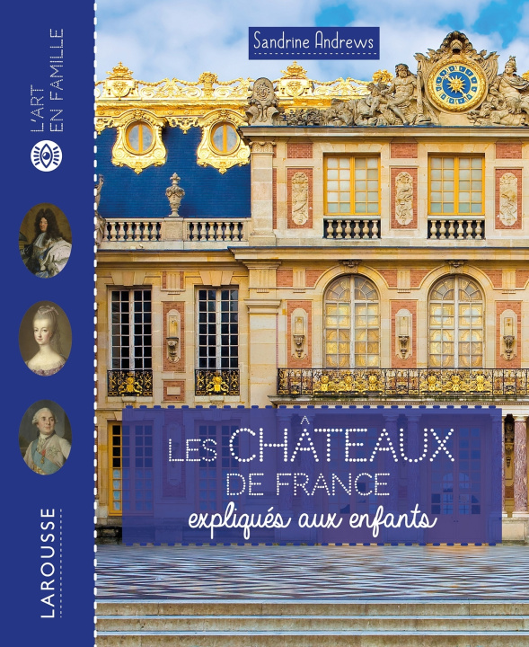 Carte Les châteaux expliqués aux enfants Sandrine ANDREWS