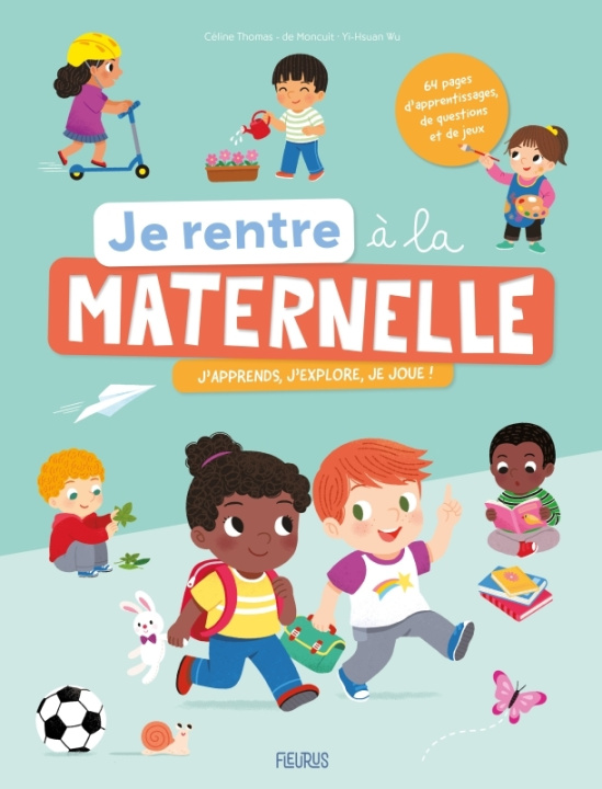 Kniha Je rentre à la maternelle Céline Thomas  De Moncuit
