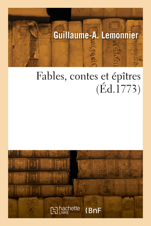 Knjiga Fables, contes et épîtres André Hippolyte Lemonnier