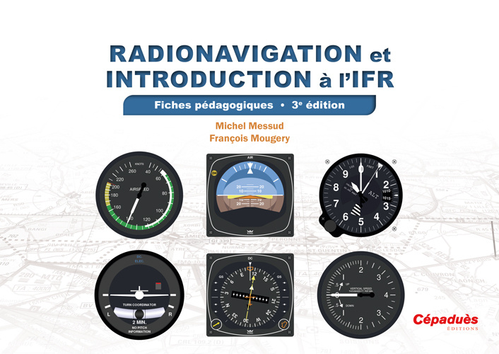 Carte Radionavigation et introduction à l'IFR. Fiches pédagogiques 3e édition Messud