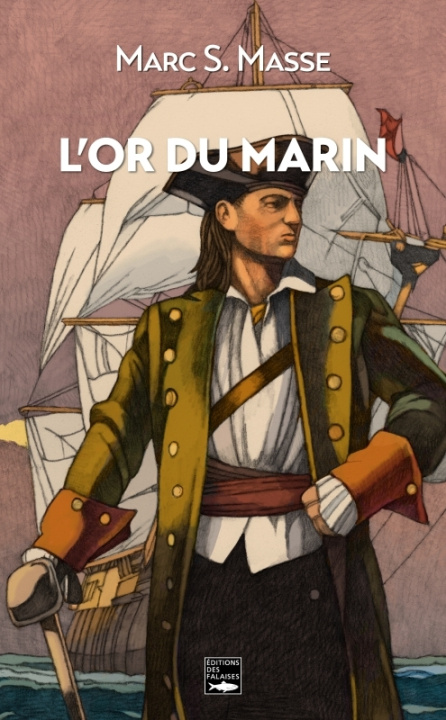 Kniha L'or du marin Marc S. Masse