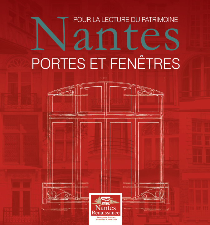 Carte Pour la lecture du Patrimoine : Nantes, Portes et Fenêtres LEMOINE