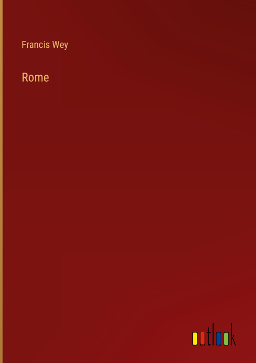 Knjiga Rome Francis Wey