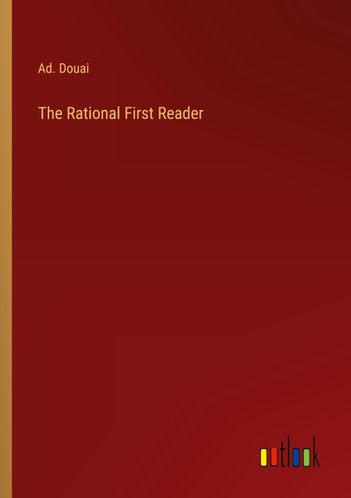 Knjiga The Rational First Reader Ad. Douai