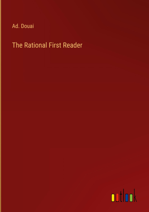 Knjiga The Rational First Reader Ad. Douai