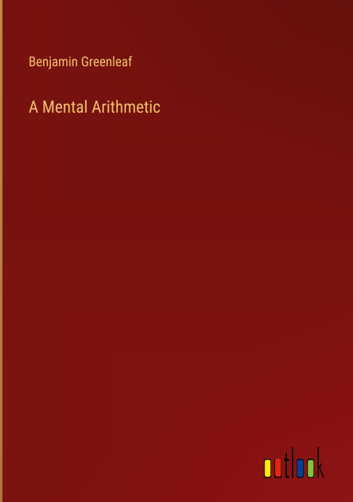 Knjiga A Mental Arithmetic Benjamin Greenleaf