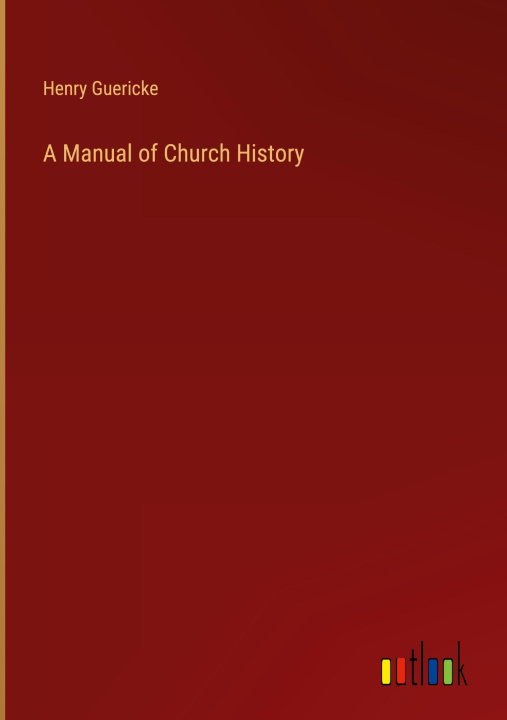 Książka A Manual of Church History 