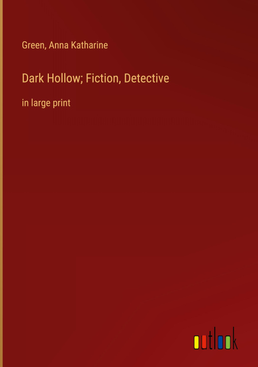 Knjiga Dark Hollow; Fiction, Detective Anna Katharine