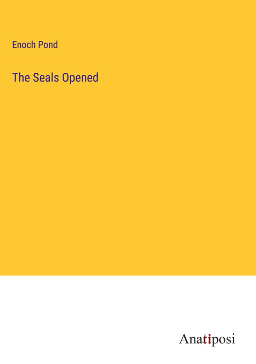 Buch The Seals Opened Enoch Pond