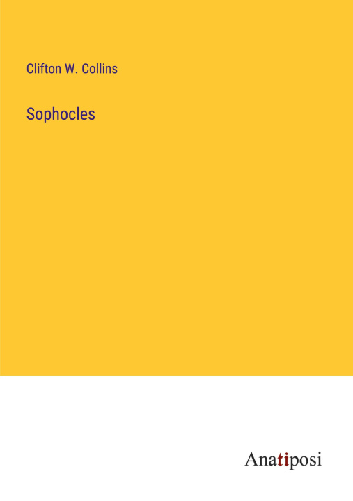Knjiga Sophocles Clifton W. Collins