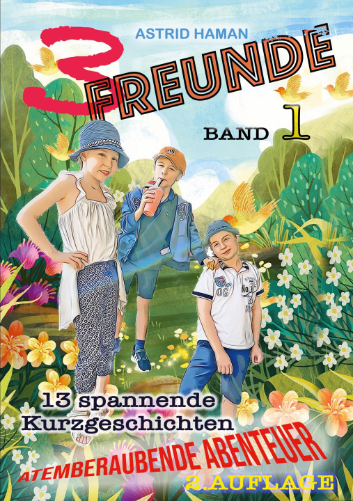 Knjiga 3 Freunde Astrid Haman