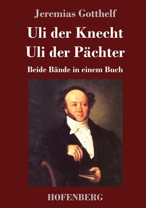 Knjiga Uli der Knecht / Uli der Pächter Jeremias Gotthelf