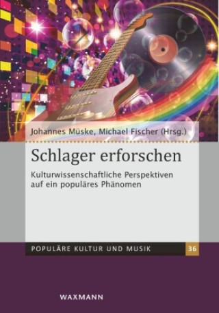 Knjiga Schlager erforschen Johannes Müske