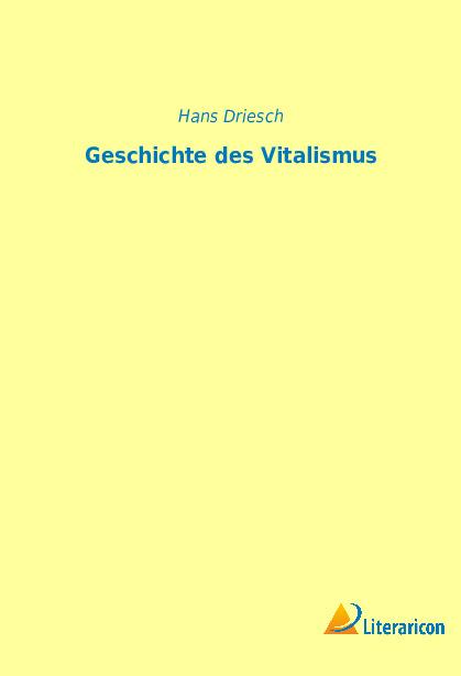 Knjiga Geschichte des Vitalismus Hans Driesch