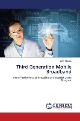 Knjiga Third Generation Mobile Broadband John Mupala