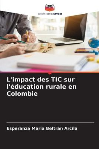 Knjiga L'impact des TIC sur l'éducation rurale en Colombie 