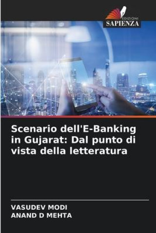 Book Scenario dell'E-Banking in Gujarat: Dal punto di vista della letteratura Anand D Mehta