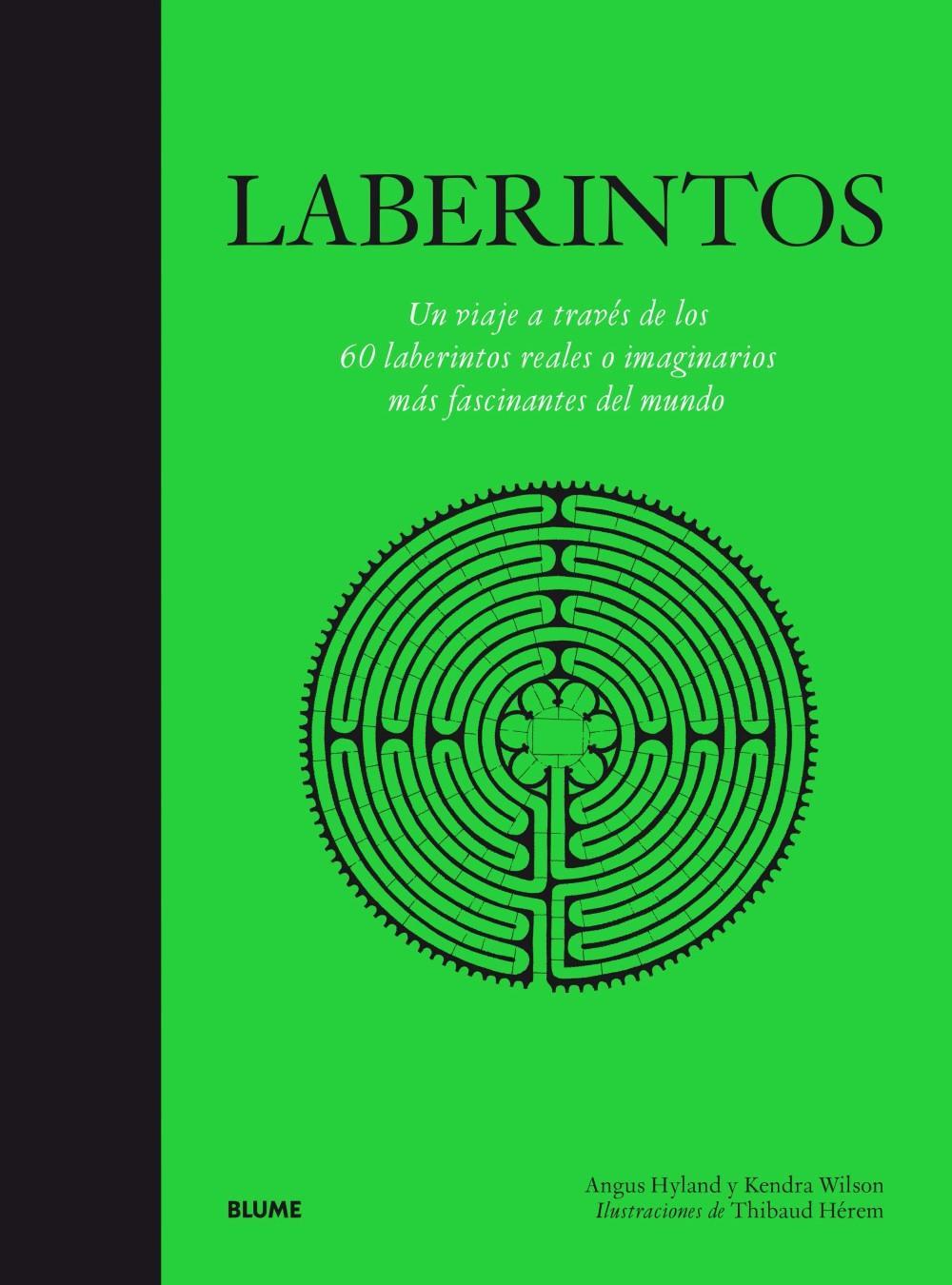 Kniha Laberintos : un viaje a través de los 60 laberintos reales o imaginarios más fascinantes del mundo 