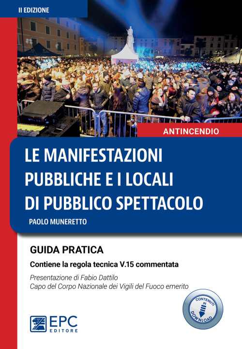 Könyv manifestazioni pubbliche e i locali di pubblico spettacolo. Guida pratica Paolo Muneretto