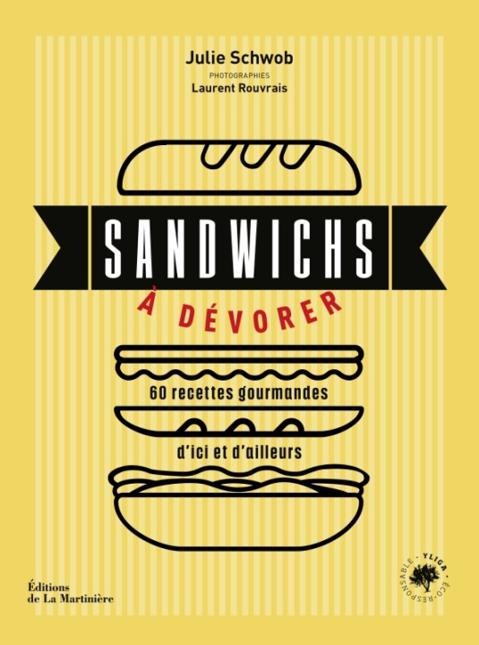 Kniha Sandwichs à dévorer. 60 recettes gourmandes d'ici et d'ailleurs Julie Schwob