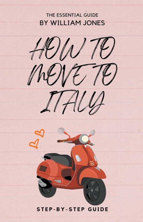 Książka How to Move to Italy 