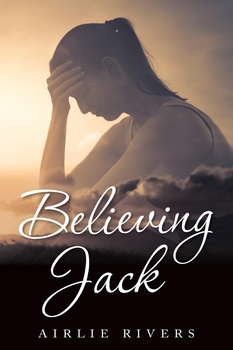Knjiga Believing Jack Airlie Rivers