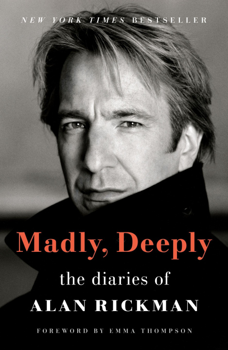Book Madly, Deeply: The Diaries of Alan Rickman Emma Thompson