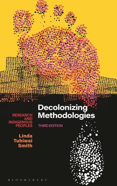 Carte Decolonizing Methodologies: Research and Indigenous Peoples 