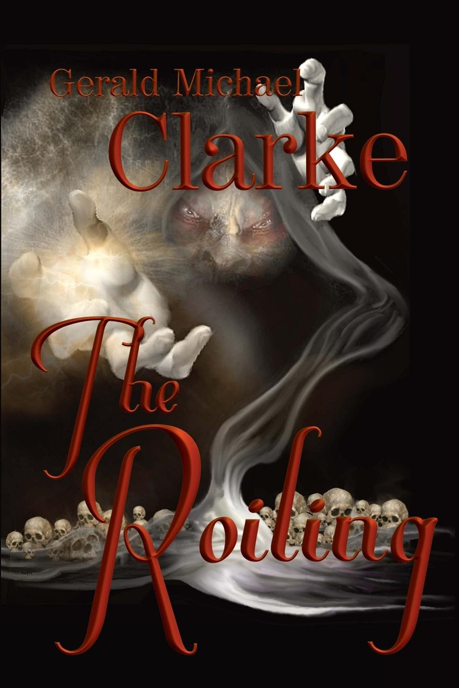 Knjiga The Roiling Gerald Michael Clarke
