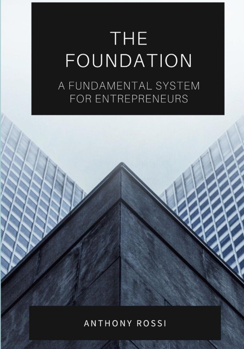 Knjiga The Foundation Anthony Rossi