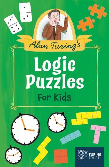 Könyv Alan Turing's Logic Puzzles for Kids 