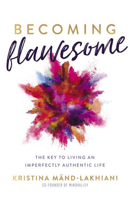 Livre Becoming Flawesome: The Key to Living an Imperfectly Authentic Life 