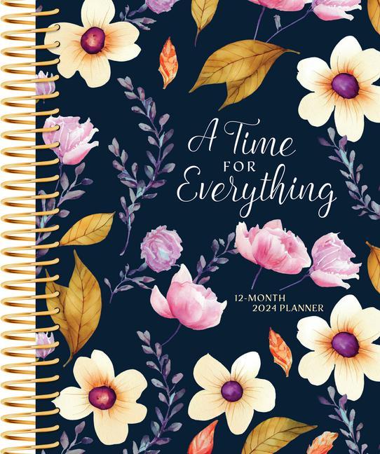 Knjiga A Time for Everything (2024 Planner): 12-Month Weekly Planner 