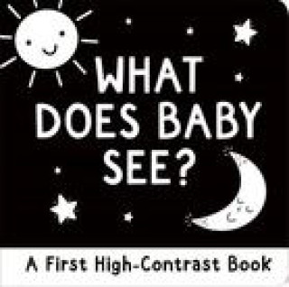 Carte What Does Baby See?: A First High-Contrast Board Book 