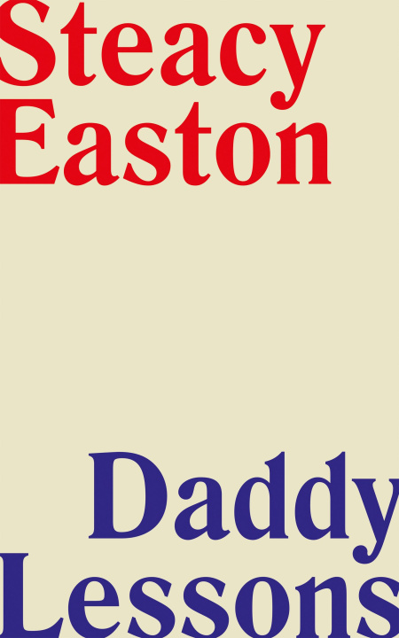 Knjiga Daddy Lessons Steacy Easton