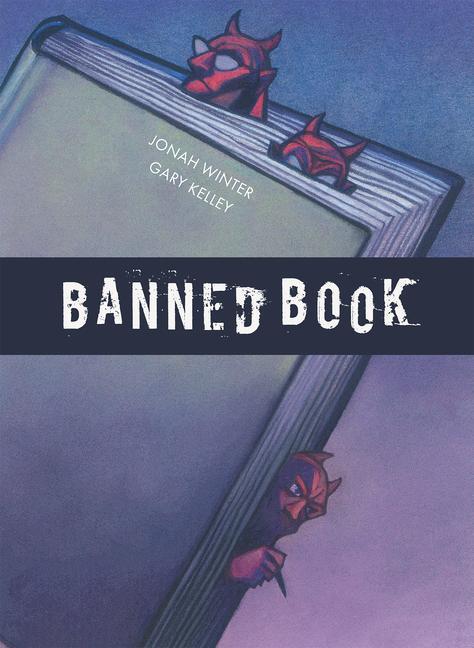 Carte Banned Book Gary Kelley