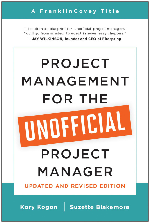 Könyv Project Management for the Unofficial Project Manager (Updated and Revised Edition) Suzette Blakemore