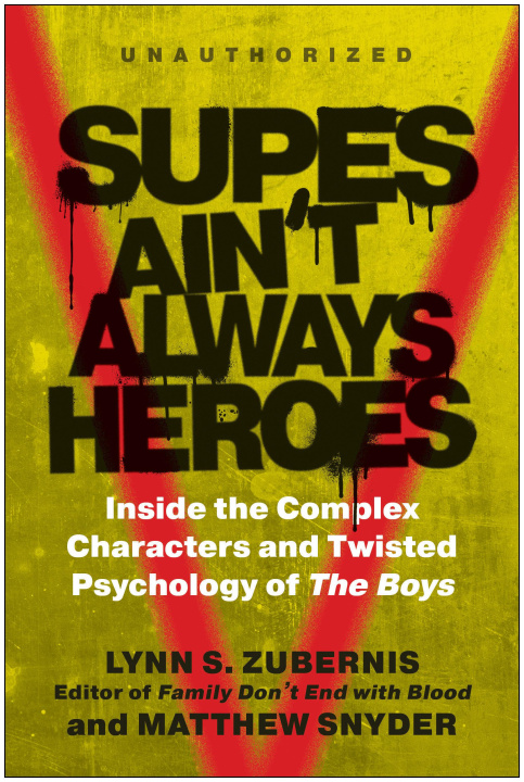 Kniha Supes Ain't Always Heroes: Inside the Boys Matthew Snyder