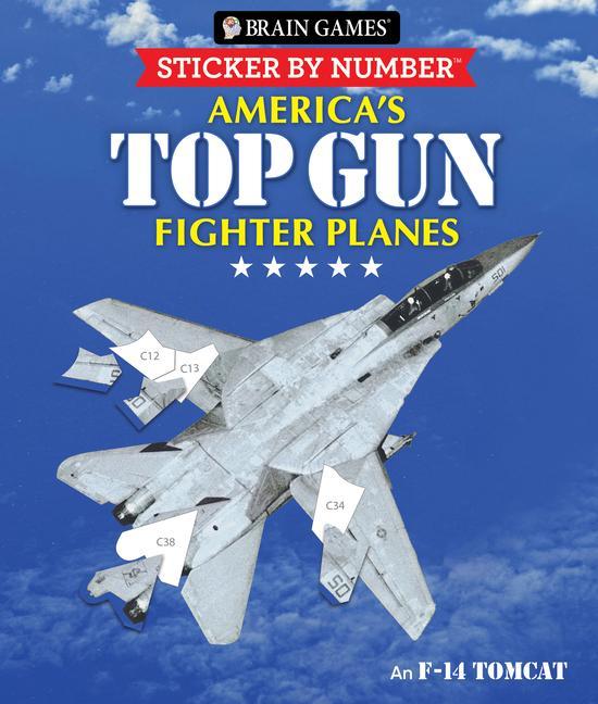 Carte Brain Games - Sticker by Number: America's Top Gun Fighter Planes (28 Images to Sticker) Brain Games