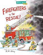 Firefighters to the Rescue!