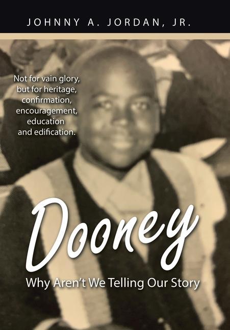 Boek Dooney: Why Aren't We Telling Our Story Johnny A. Jordan Jr.