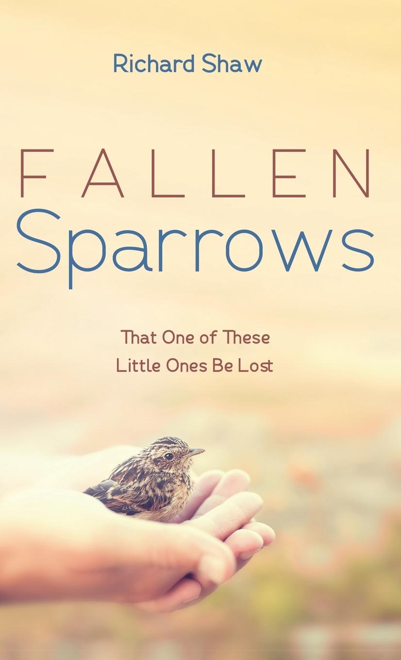 Knjiga Fallen Sparrows Richard Shaw