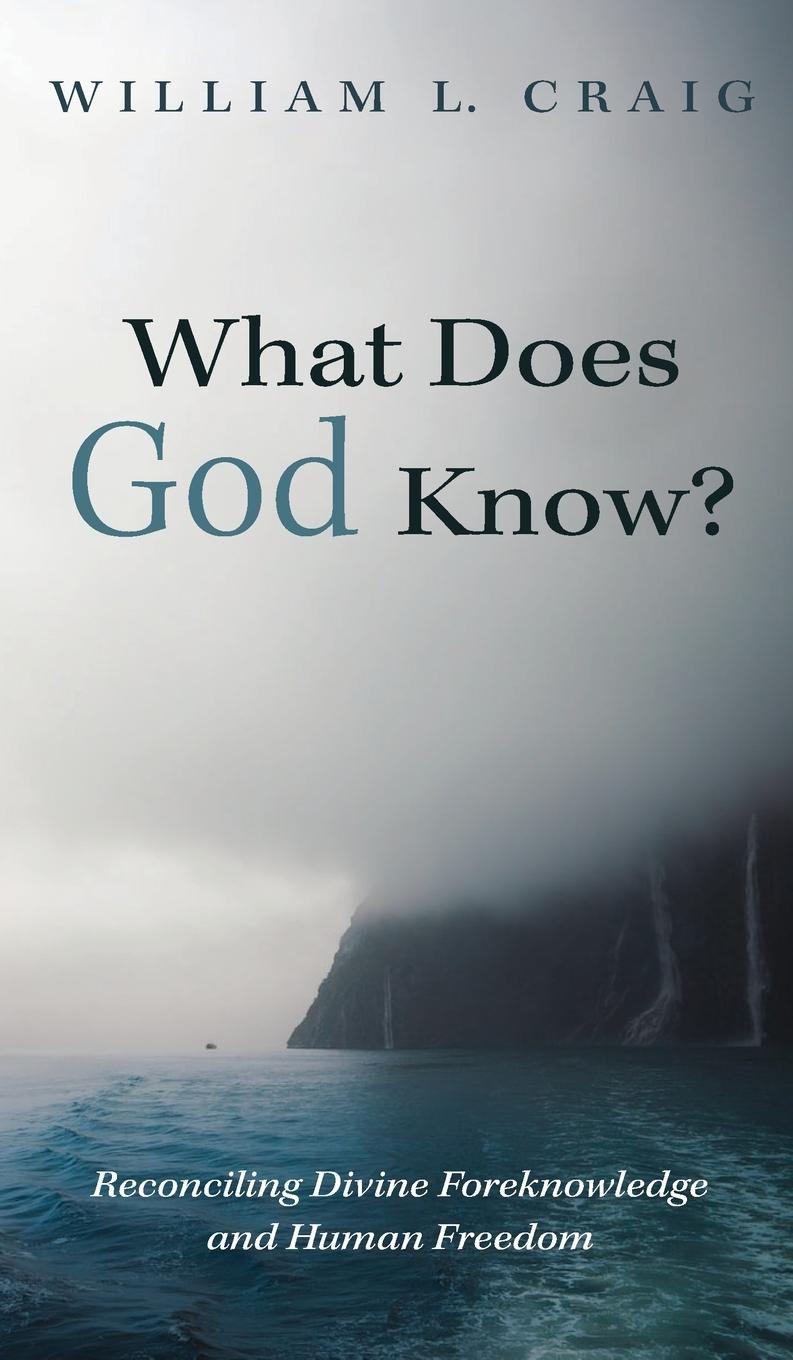 Kniha What Does God Know? William L. Craig