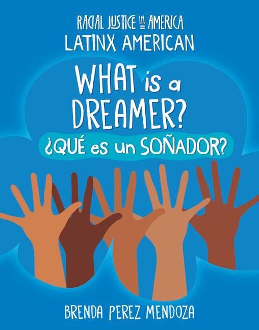 Boek What Is a Dreamer? / ?Qué Es Un So?ador? Brenda Perez Mendoza