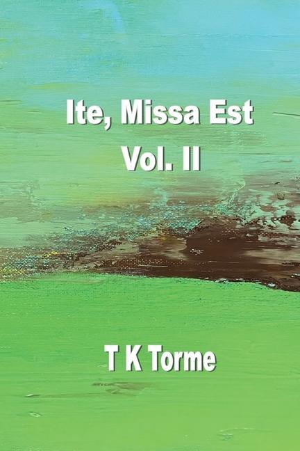 Kniha Ite, Missa Est - Vol. II 