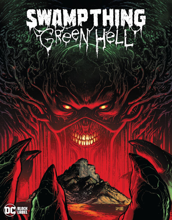 Könyv Swamp Thing: Green Hell Doug Mahnke